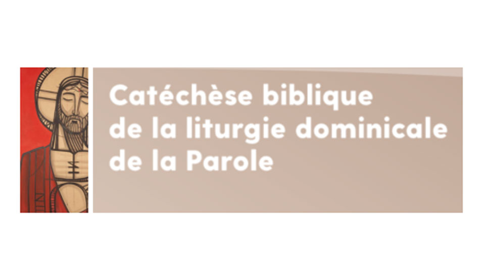 logo de la catéchèse biblique de la liturgie dominicale de la Parole